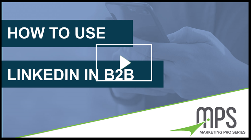 how to use LinkedIn in B2B